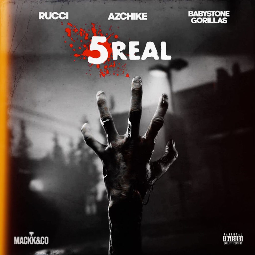 "5Real" single features Rucci, AzChike, and Babystone Gorillas