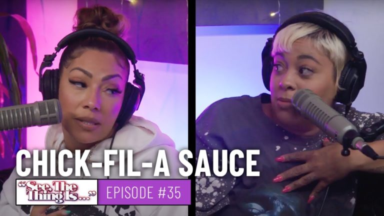 See, The Thing Is Episode 35 | Chick-fil-A Sauce